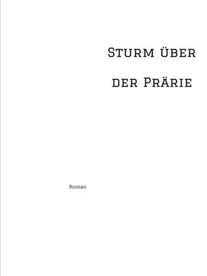 cover image of Sturm über der Prärie